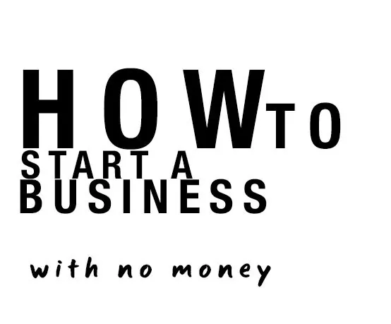 80% Most asking how can one start a business with no moneyReviewed by Dylan Parker - Business Research Editor 80% Most asking how can one start a business with no moneyReviewed by Dylan Parker - Business Research Editor