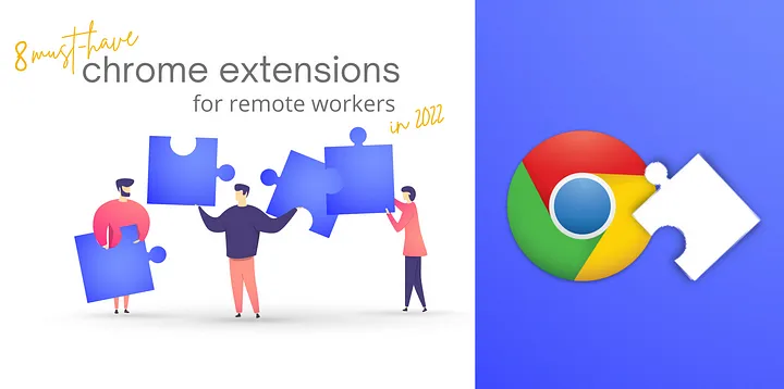Top 10 Must Have Chrome Extensions 2022Reviewed by Lucas Chen - Tech Editor
