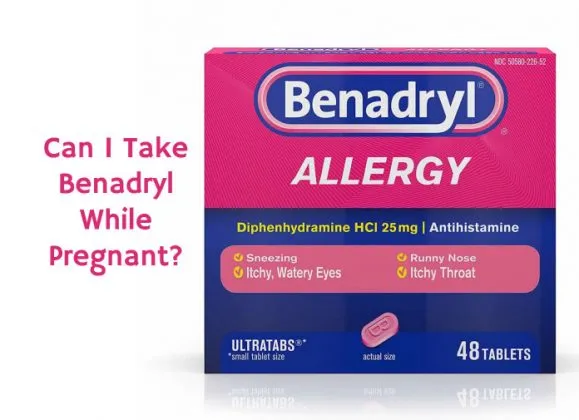 is it bad to take benadryl every night while pregnant