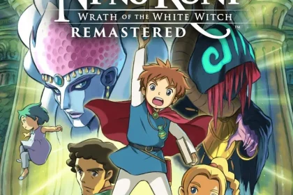 Top Gamers’ Thoughts On the Ni No Kuni: Wrath of the Witch Remastered Review