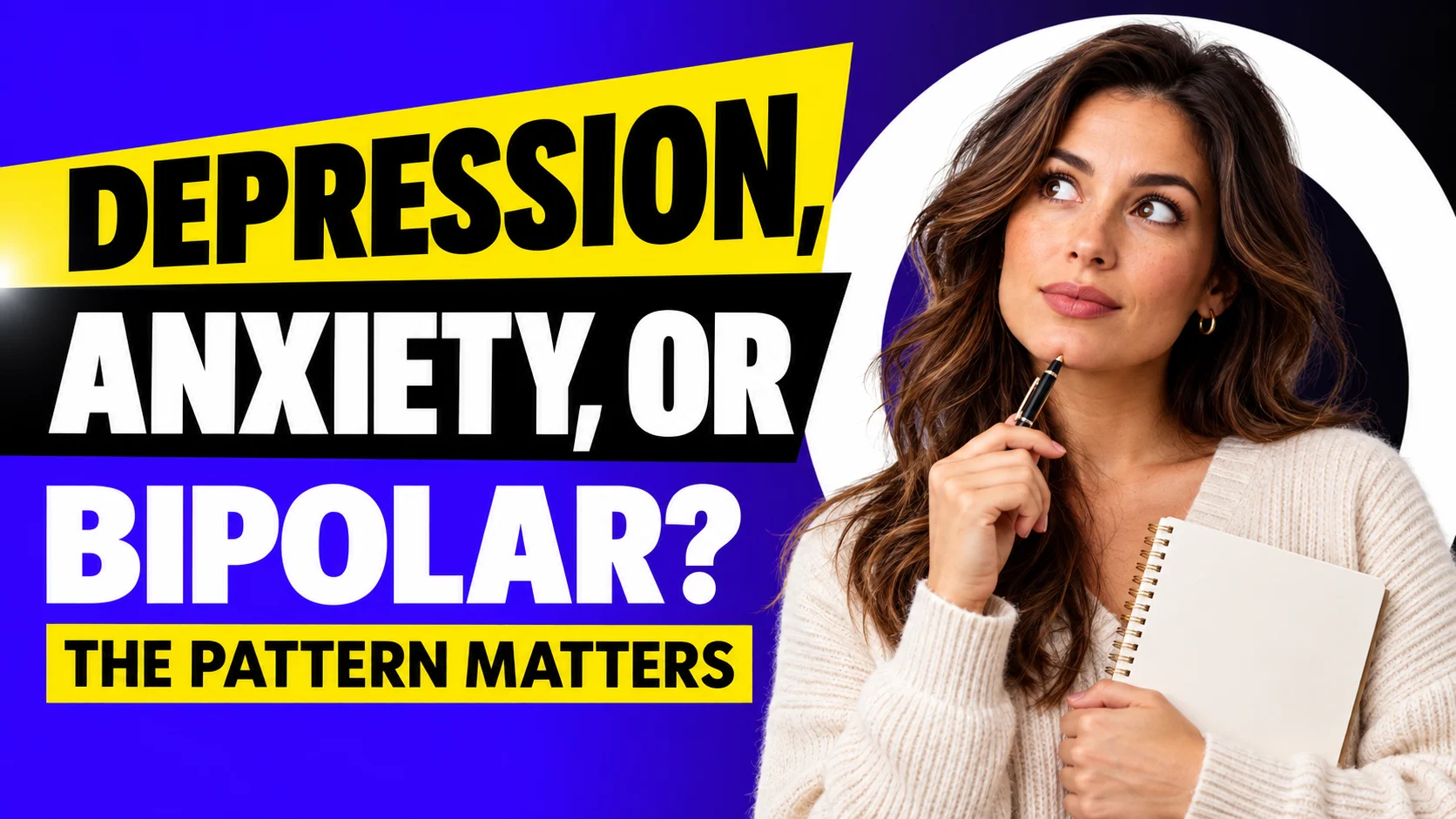 Depression, Anxiety, or Bipolar? How to Tell the Difference