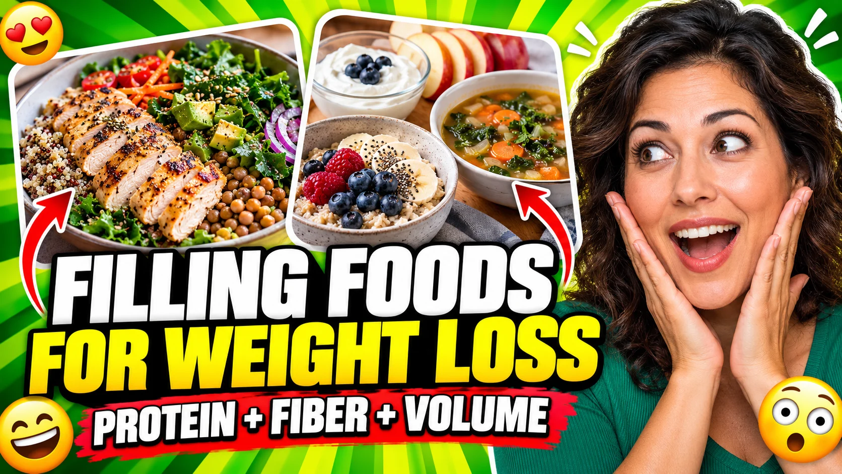 High-energy collage of a protein grain bowl, oatmeal, yogurt, fruit and vegetable soup with the headline “Filling Foods for Weight Loss.”