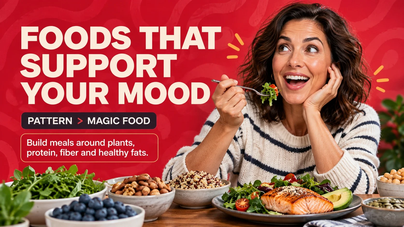 Woman at a table with salmon, berries, greens, nuts and whole grains beside the headline Foods That Support Your Mood