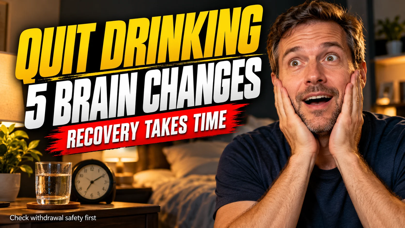 An expressive man beside a clock and water with a headline introducing five brain changes after stopping alcohol.
